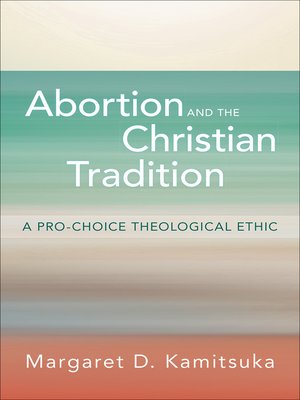 cover image of Abortion and the Christian Tradition